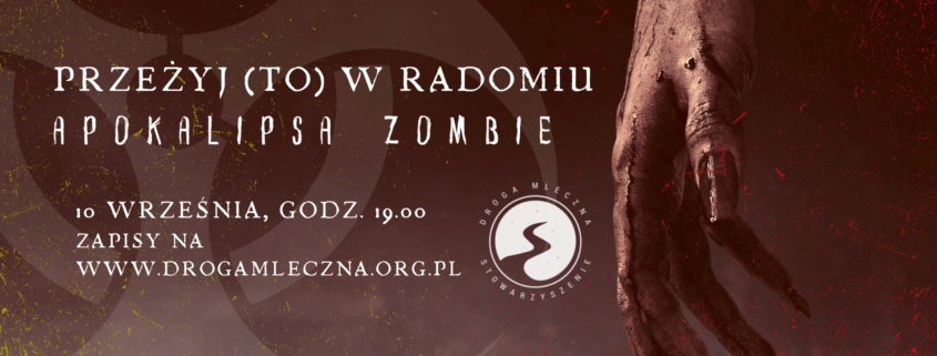 Przeżyj (To) w Radomiu | Apokalipsa Zombie