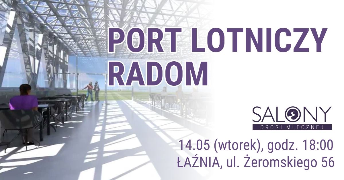 debata lotnisko w radomiu salony drogi mlecznej