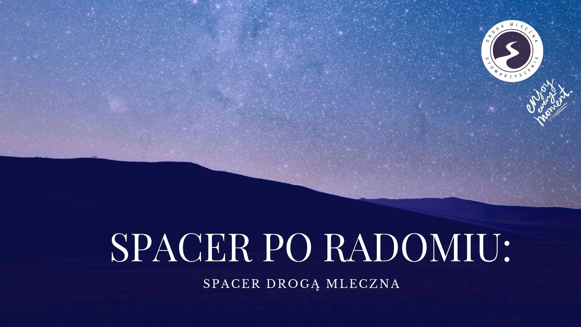 Spacer Drogą Mleczną